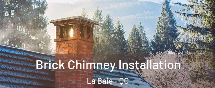  Brick Chimney Installation La Baie - QC