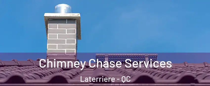  Chimney Chase Services Laterriere - QC
