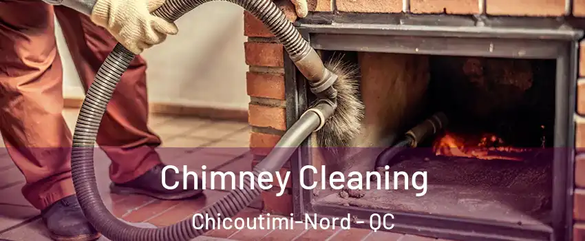  Chimney Cleaning Chicoutimi-Nord - QC