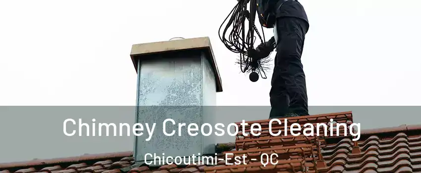 Chimney Creosote Cleaning Chicoutimi-Est - QC