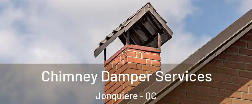  Chimney Damper Services Jonquiere - QC