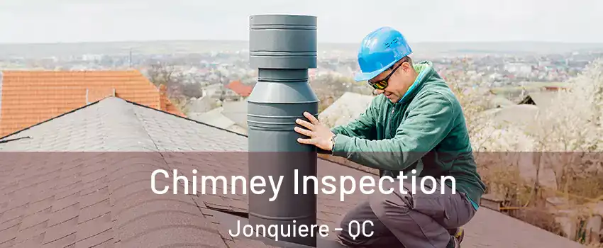  Chimney Inspection Jonquiere - QC