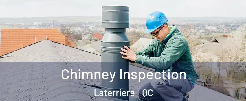  Chimney Inspection Laterriere - QC