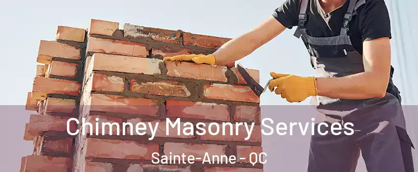  Chimney Masonry Services Sainte-Anne - QC