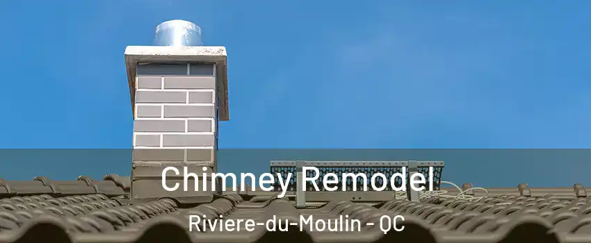  Chimney Remodel Riviere-du-Moulin - QC