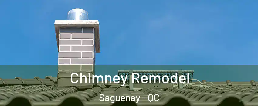  Chimney Remodel Saguenay - QC