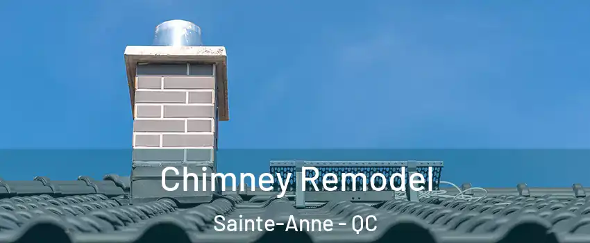  Chimney Remodel Sainte-Anne - QC