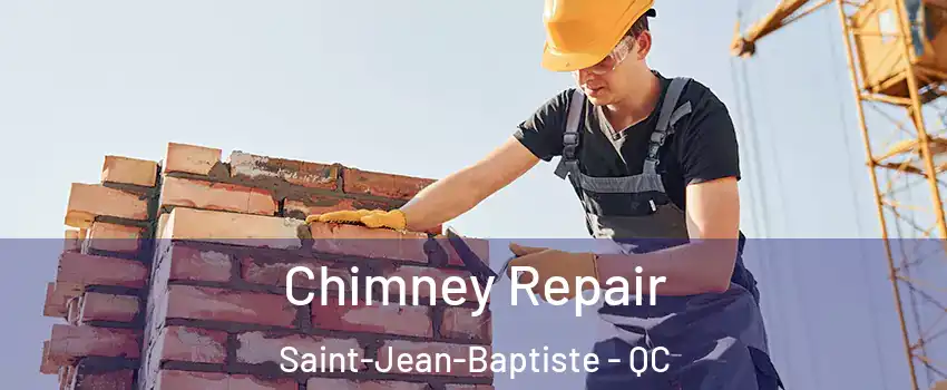 Chimney Repair Saint-Jean-Baptiste - QC