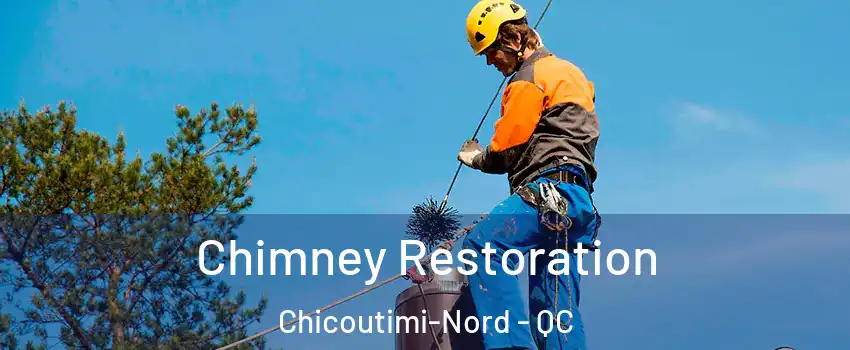  Chimney Restoration Chicoutimi-Nord - QC