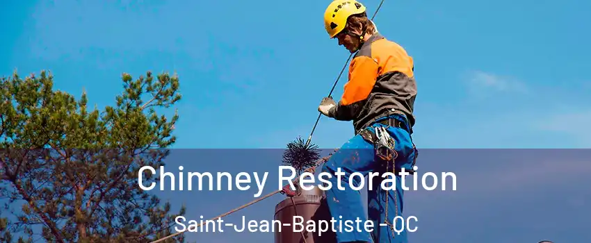  Chimney Restoration Saint-Jean-Baptiste - QC