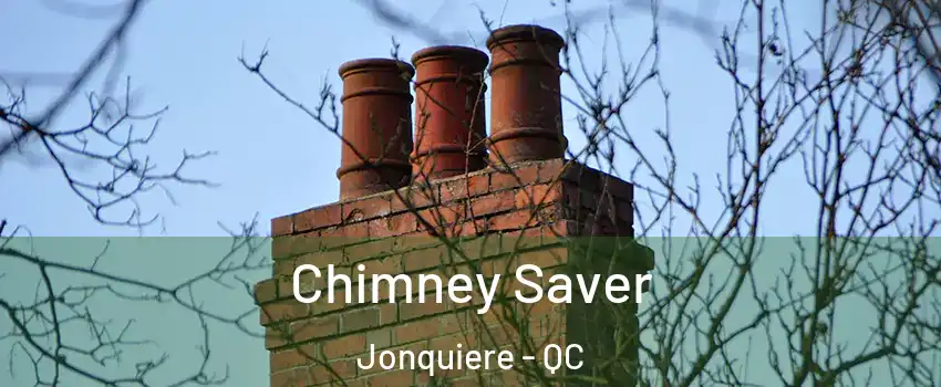  Chimney Saver Jonquiere - QC