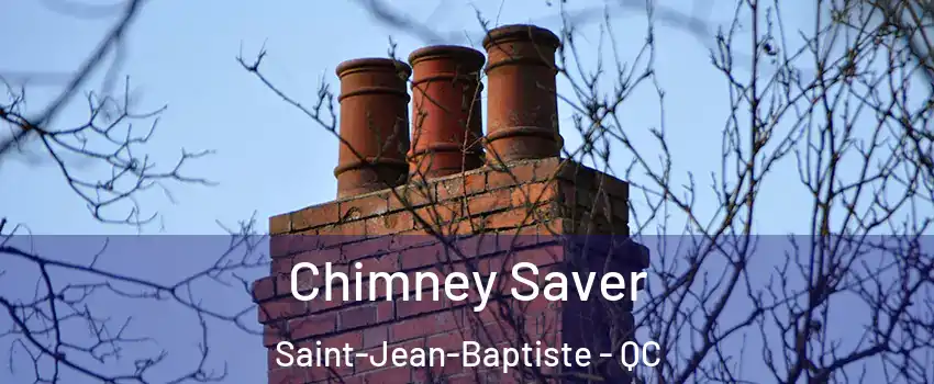  Chimney Saver Saint-Jean-Baptiste - QC