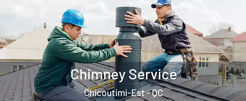  Chimney Service Chicoutimi-Est - QC