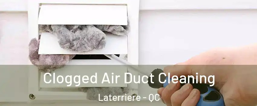  Clogged Air Duct Cleaning Laterriere - QC