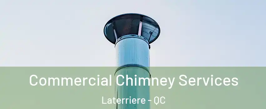  Commercial Chimney Services Laterriere - QC
