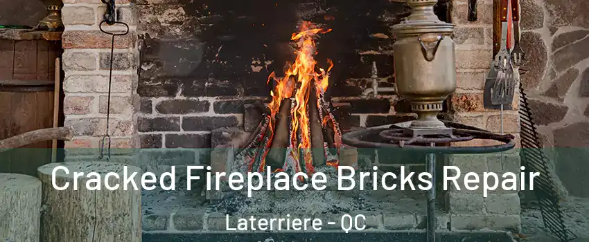  Cracked Fireplace Bricks Repair Laterriere - QC
