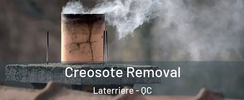  Creosote Removal Laterriere - QC