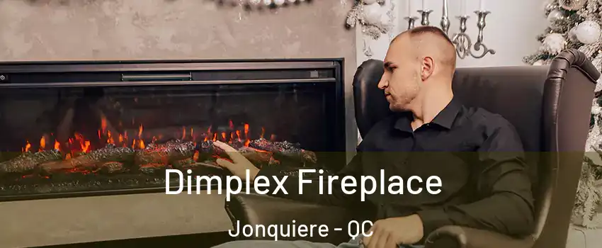  Dimplex Fireplace Jonquiere - QC