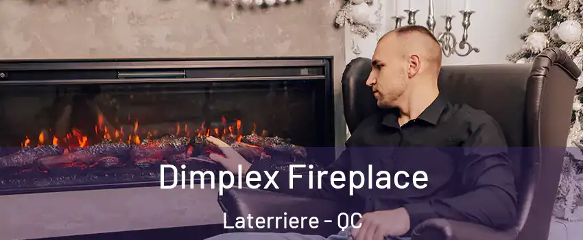  Dimplex Fireplace Laterriere - QC