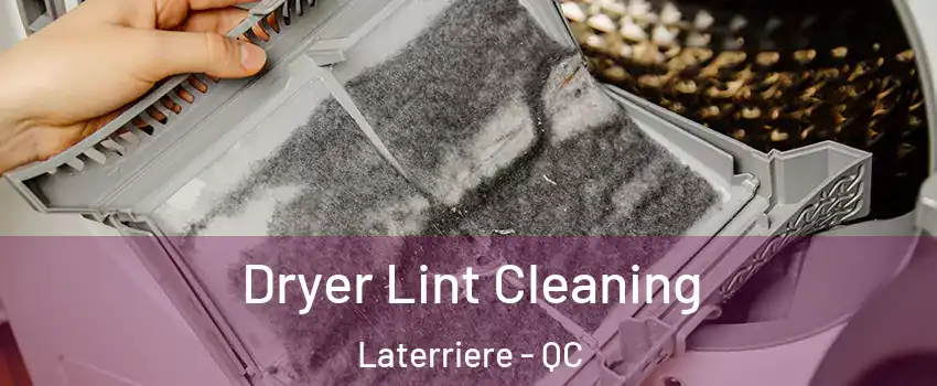  Dryer Lint Cleaning Laterriere - QC