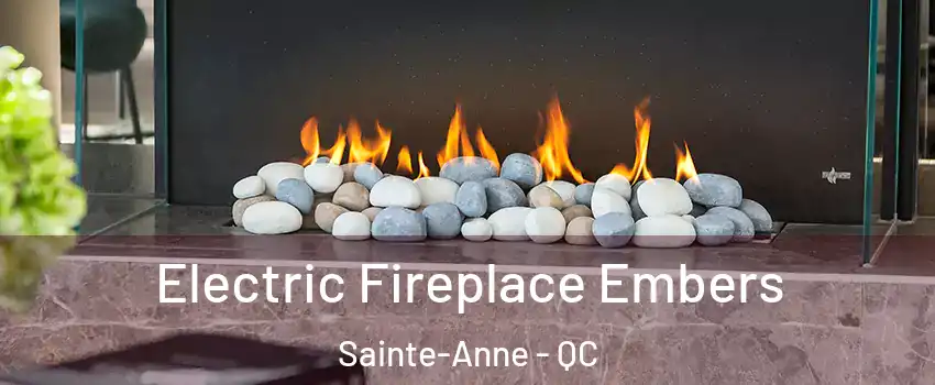  Electric Fireplace Embers Sainte-Anne - QC