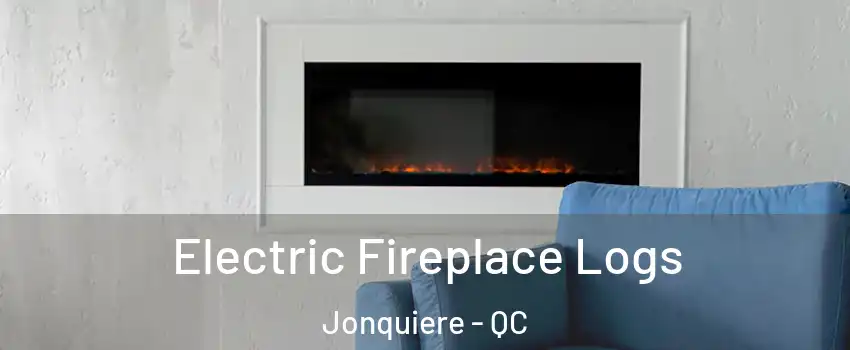  Electric Fireplace Logs Jonquiere - QC