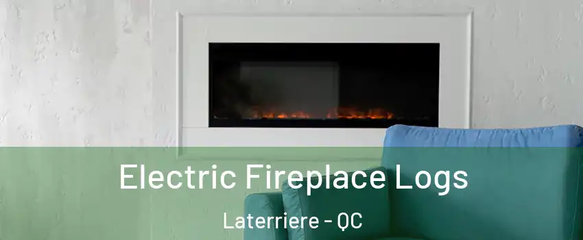  Electric Fireplace Logs Laterriere - QC