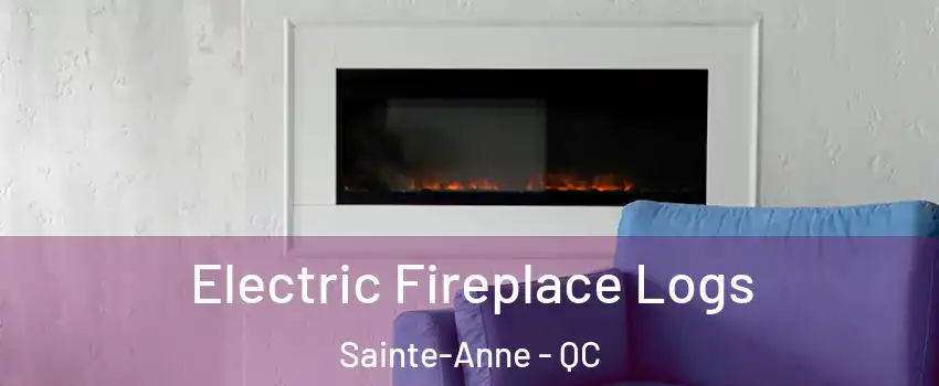 Electric Fireplace Logs Sainte-Anne - QC