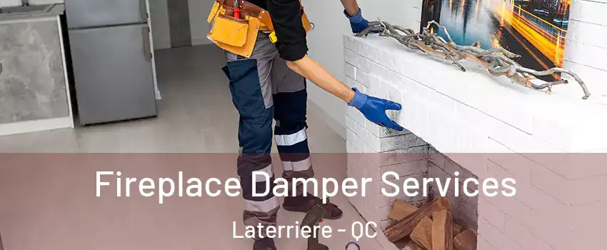  Fireplace Damper Services Laterriere - QC