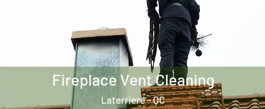  Fireplace Vent Cleaning Laterriere - QC