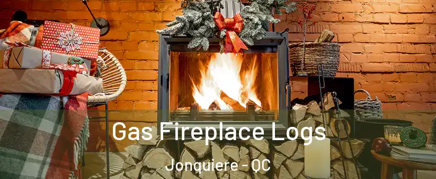  Gas Fireplace Logs Jonquiere - QC