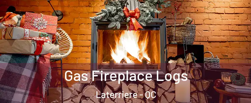  Gas Fireplace Logs Laterriere - QC