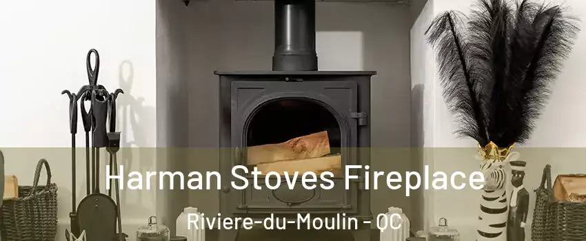  Harman Stoves Fireplace Riviere-du-Moulin - QC