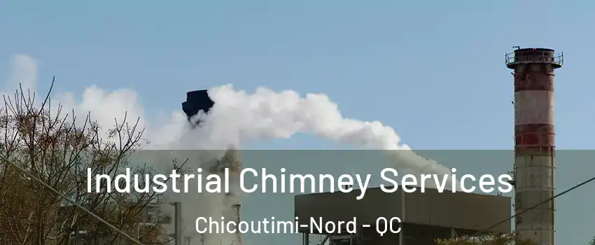  Industrial Chimney Services Chicoutimi-Nord - QC