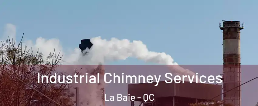  Industrial Chimney Services La Baie - QC