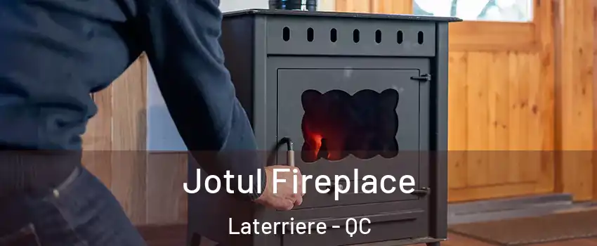  Jotul Fireplace Laterriere - QC