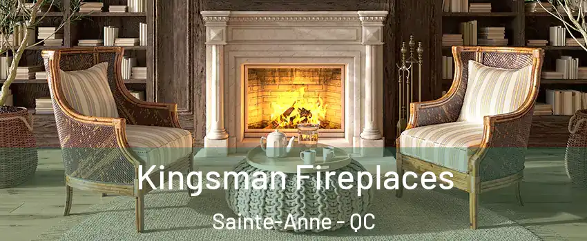  Kingsman Fireplaces Sainte-Anne - QC
