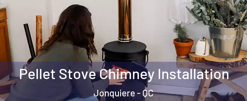  Pellet Stove Chimney Installation Jonquiere - QC