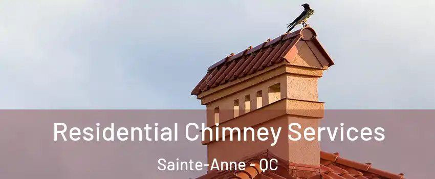  Residential Chimney Services Sainte-Anne - QC