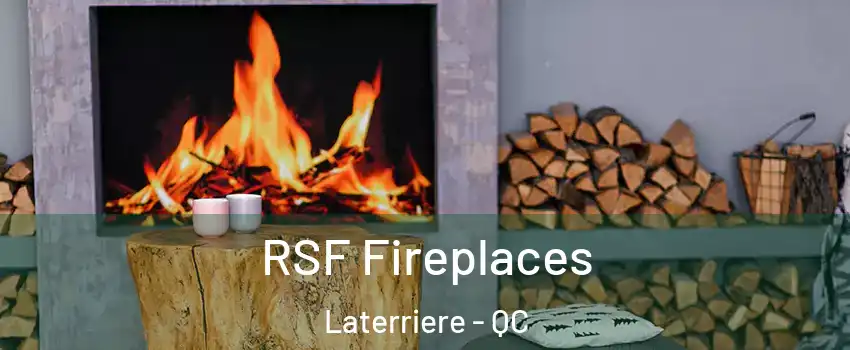  RSF Fireplaces Laterriere - QC