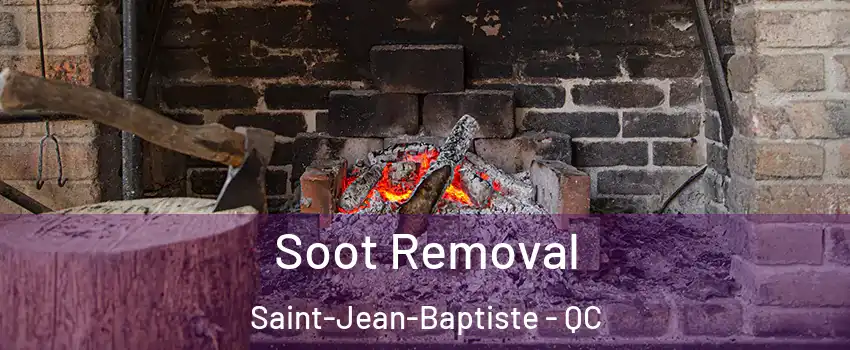  Soot Removal Saint-Jean-Baptiste - QC