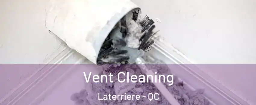  Vent Cleaning Laterriere - QC